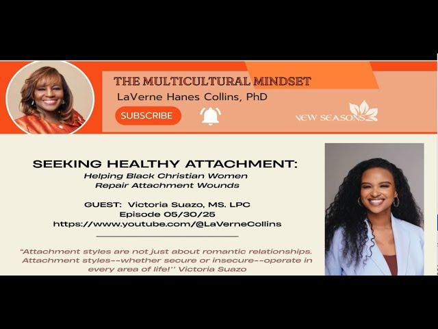 Seeking Healthy Attachment : Helping Black Christian Women Heal from Attachment Wounds