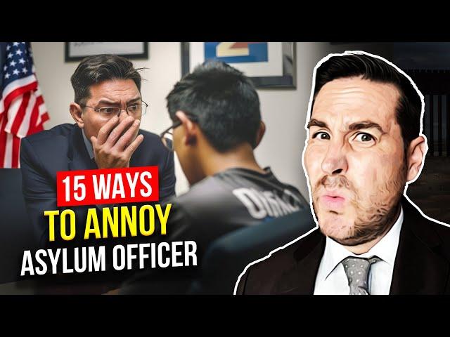 What Not to do in Your Asylum Interview: 15 Ways to Annoy the Immigration Officer