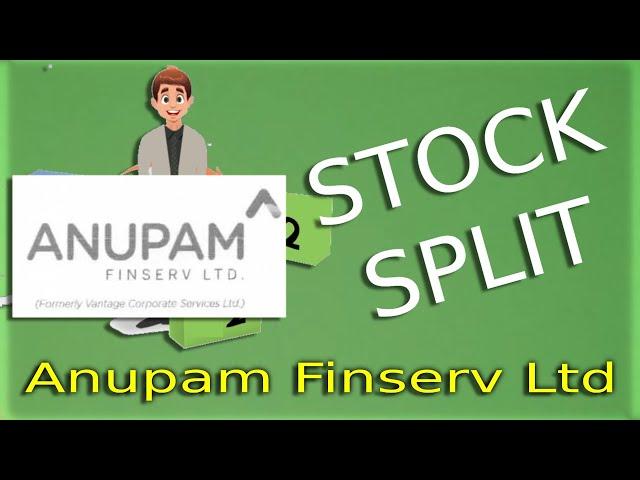Stock Split - Anupam Finserv Ltd.