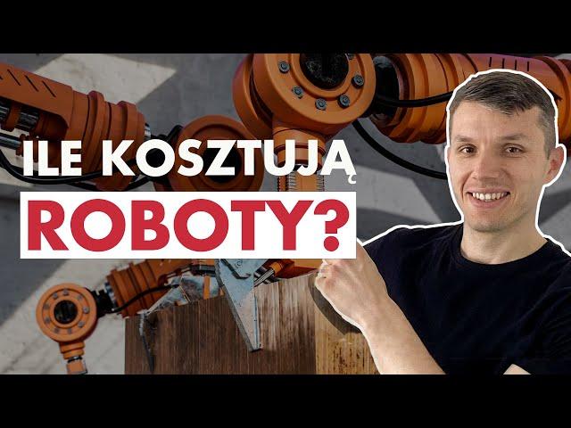 Typy ROBOTÓW: czym się różnią i ile KOSZTUJĄ? | Automatyzacja w Produkcji