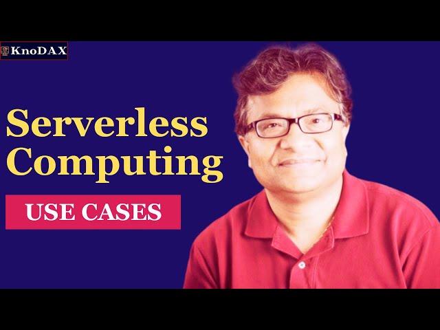 Serverless Computing Use Cases