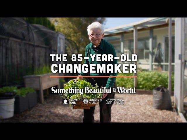 The Life of an Inspiring 85-Year-Old Change Maker! | Something Beautiful for the World