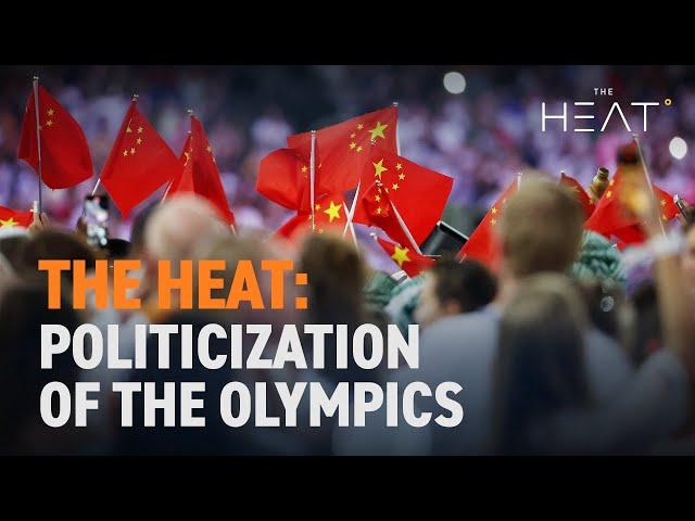 The Heat: Politicization of the Olympics