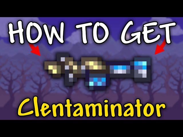 How to Get Clentaminator in Terraria 1.4.4.9 | Clentaminator Terraria