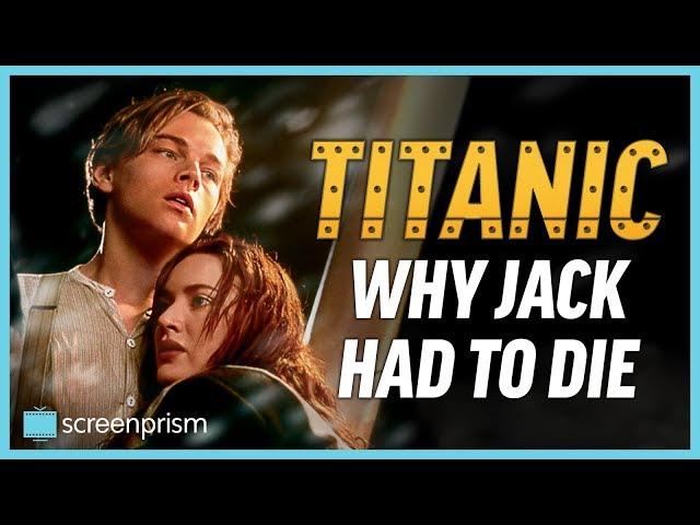 Titanic Ending Explained: Why Jack Had to Die