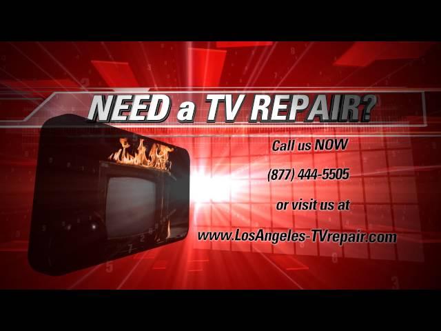 Los Angeles TV Repair - call us (877) 444-5505