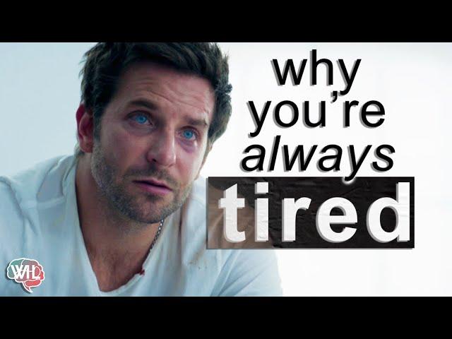 Why you're always tired