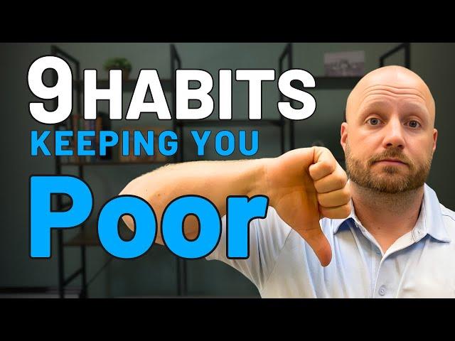 9 Bad Money Habits Keeping You Poor