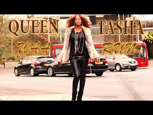 QUEEN TASHA: | #WAA RUN RUN| 2015 (OFFICAL VIDEO)