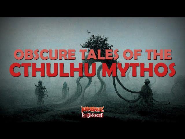 Obscure Tales of the Cthulhu Mythos: A Collection