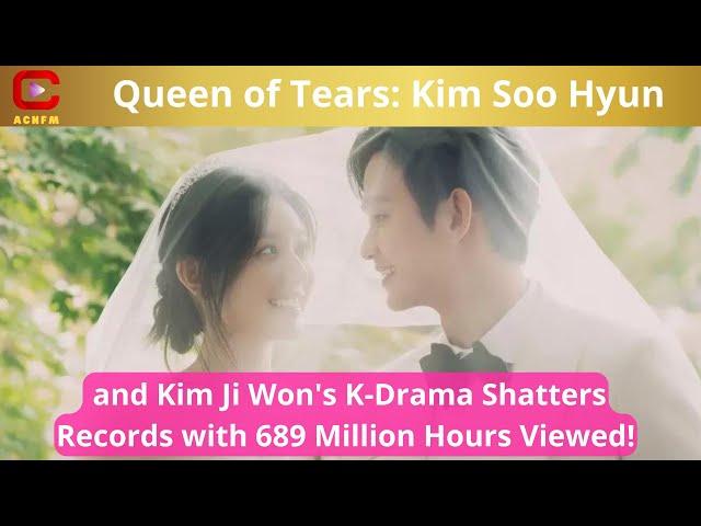 Queen of Tears: Kim Soo Hyun and Kim Ji Won's K-Drama Shatters Records with 689 Million Hours Viewed