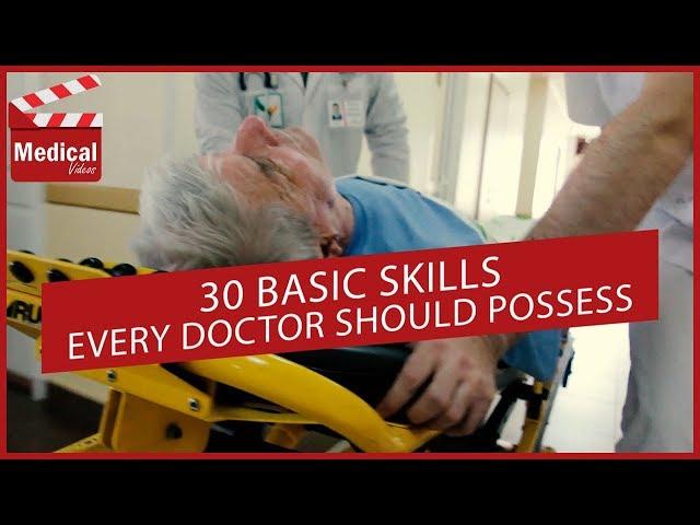 30 Basic Skills a Doctor Needs to Have !