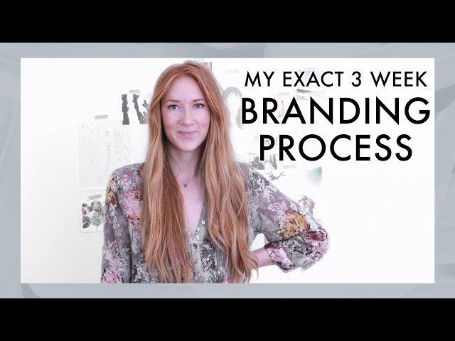 My Full 3 Week Branding Process