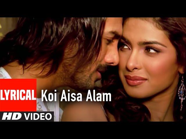 Koi Aisa Alam Lyrical Video Song | Karam | Sonu Nigam | John Abrahim, Priyanka Chopra