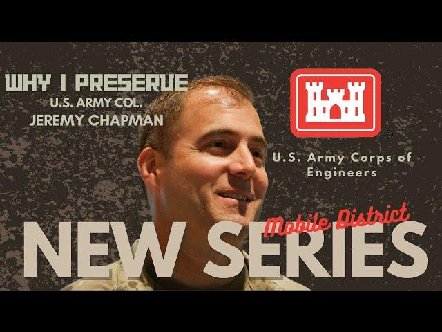 Why I Preserve: Col.  Jeremy Chapman