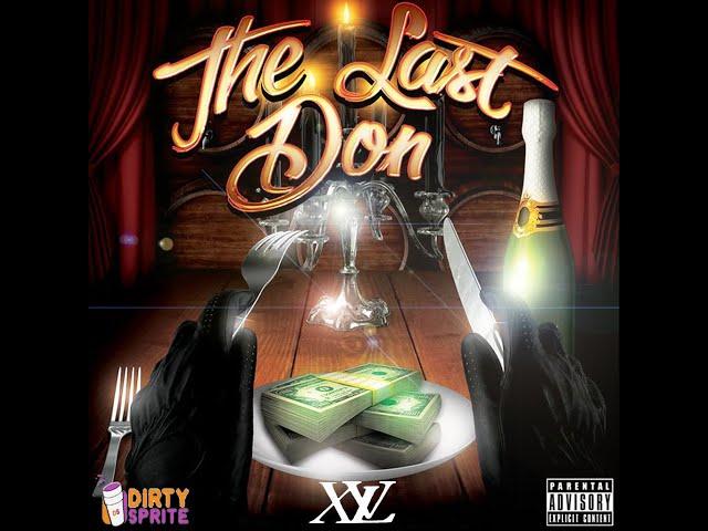 XVL DJ Diggs - The Last Don (Dirty Sprite Mix)