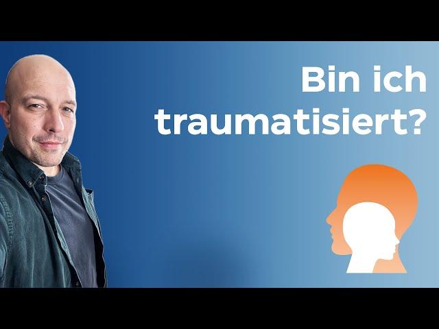 Anzeichen die für das Vorliegen einer Traumafolgestörung