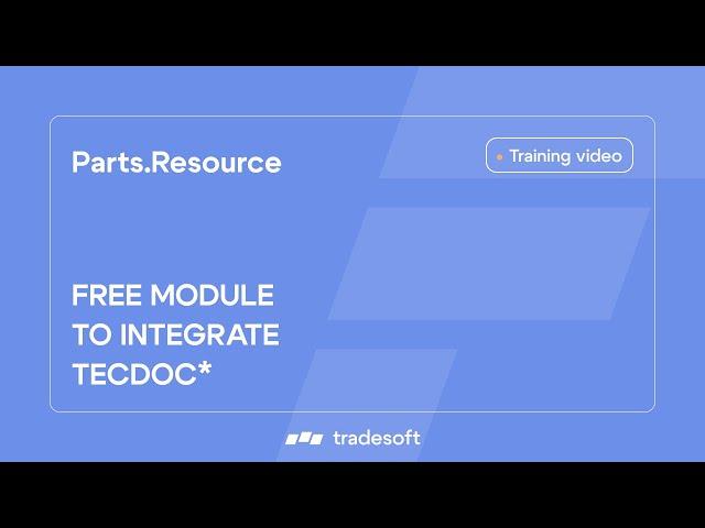 Free module to integrate TECDOC catalogs into the Client Part of Parts.Resource