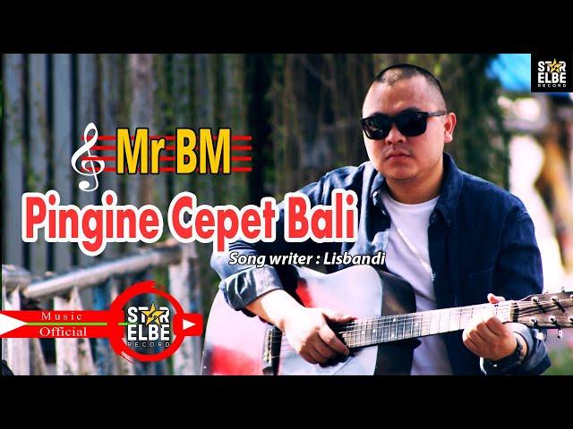 Mr.BM - Pingine Cepet Bali - Songwriter Lisbandi (Official Music Video)