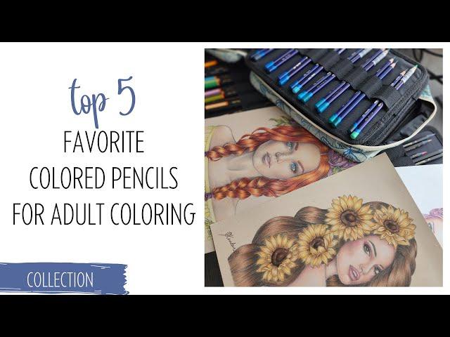 My 5 Favorite Colored Pencil Sets for Adult Coloring | I Was Surprised at this List Myself!