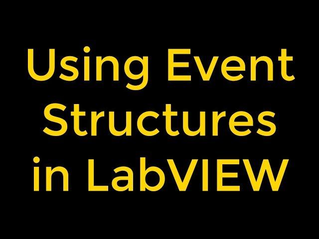 Using Event Structures - LabVIEW