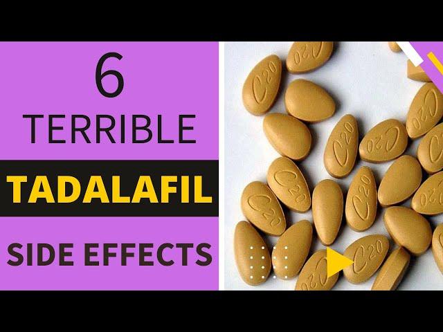 6 TERRIBLE TADALAFIL SIDE EFFECTS