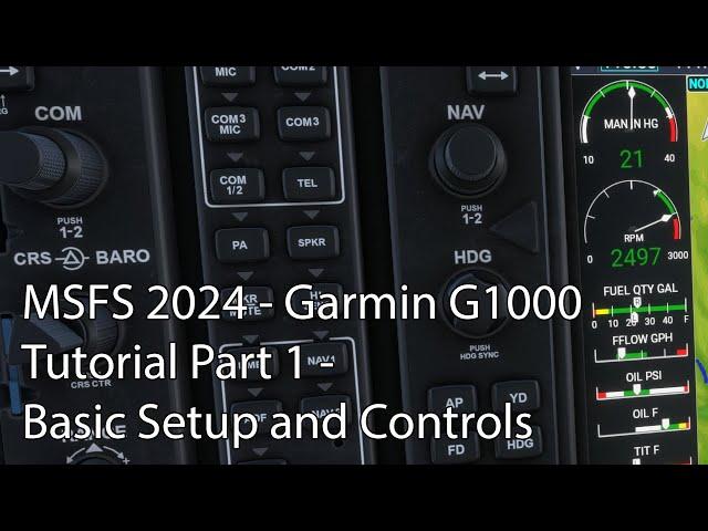 MSFS 2024 - Garmin G1000 Tutorial Part 1 - Basic Setup and Controls