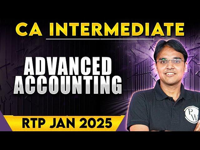 CA Inter Advanced Accounting RTP Jan 2025 | CA Inter Revision Test Paper 