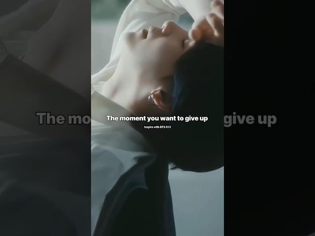 The moment you want to give up  Daily BTS motivational quotes  #bts #motivation #shorts