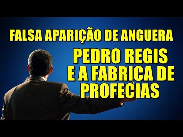 Profecias de Anguera são uma fraude de Pedro Regis