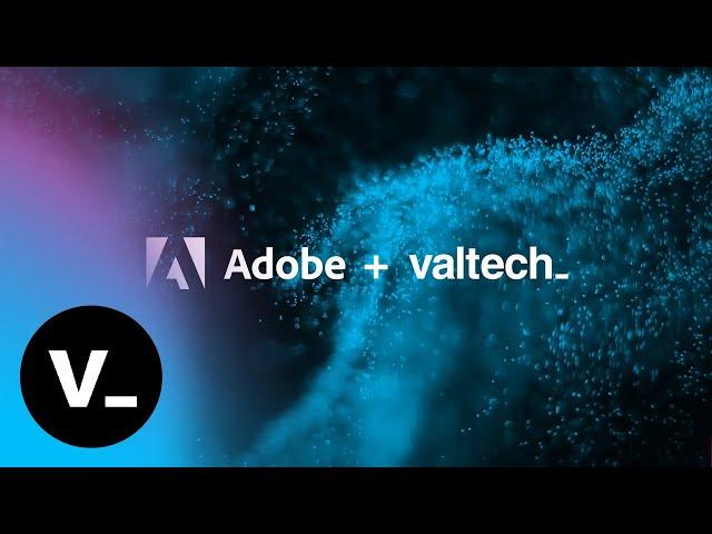 Adobe & Valtech: Evolving Together