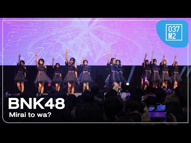 BNK48 - Mirai to wa? @ NIPPON HAKU BANGKOK 2024, Siam Paragon [Overall Stage 4K 60p] 240901