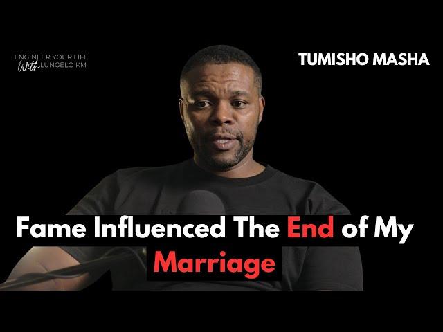 I Let Fame Destroy My Marriage - Tumisho Masha