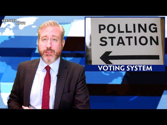 #BrokenNews - UK Voters Love "First Past The Post"