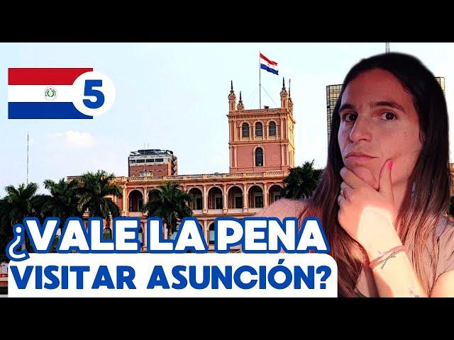 ¿VALE la PENA visitar ASUNCIÓN?  QUÉ HACER EN ASUNCIÓN, la Capital de Paraguay 