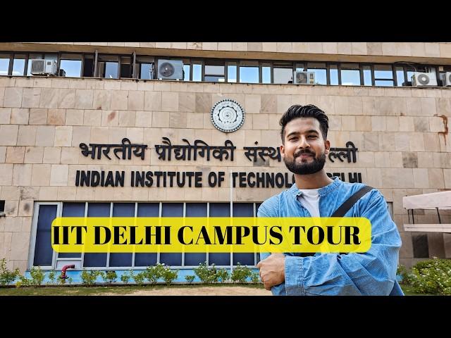 IIT Delhi Campus Tour |  All You need to know