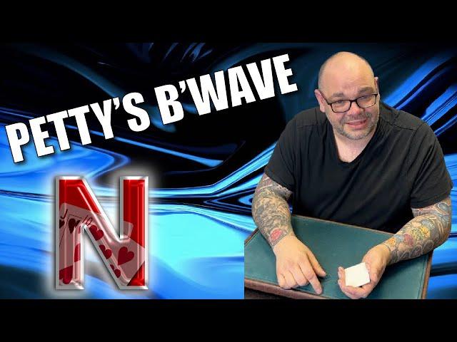 Petty's B'Wave by Craig Petty | Available To Learn On The Netrix