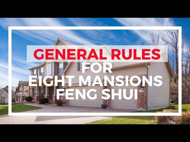 General rules for the Eight Mansions Feng Shui (Ba Zai Feng Shui)