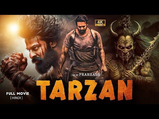 Tarzan (2024) Full Movie In Hindi | Prabhas New Released Action Hindi Dubbed Full Movie 2024