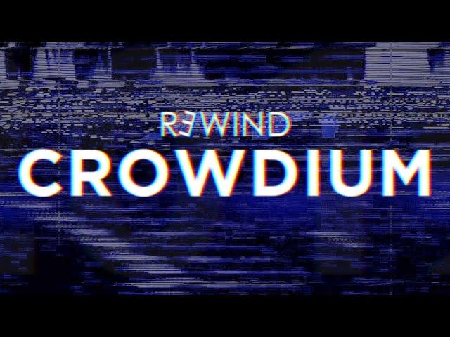 ⏪REWIND Crowdium - 2019