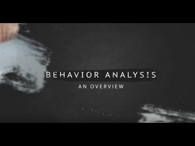 Behavior Analysis | An Overview