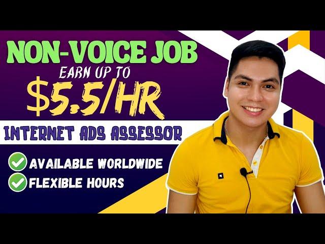 Up To $5.5 Per Hour Non Voice Online Job | Internet Ads Assessor