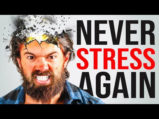 How To Never Feel Stressed Again