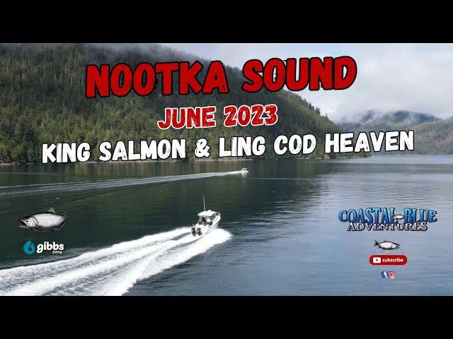 NOOTKA SOUND ~ FUN TIMES ~ Nootka Brothers Adventure 2023