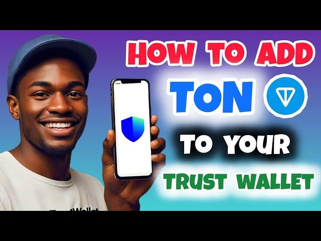 How to Add TON to Trust Wallet | Connect TON network to Trust Wallet | Enable TON on Trust Wallet