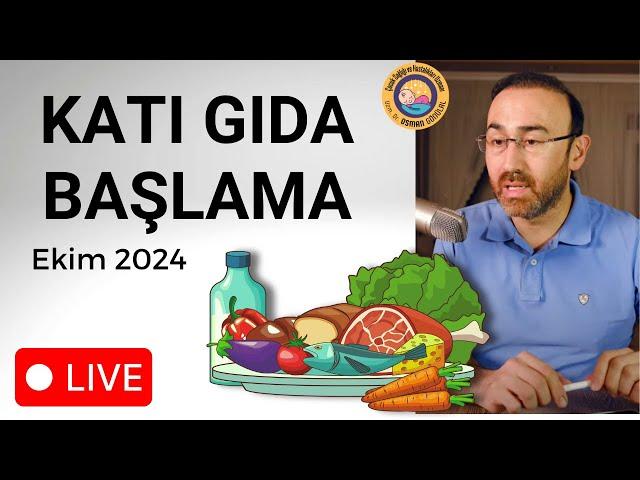 Katı Gıda Başlama Ekim 2024 Güncellemesi