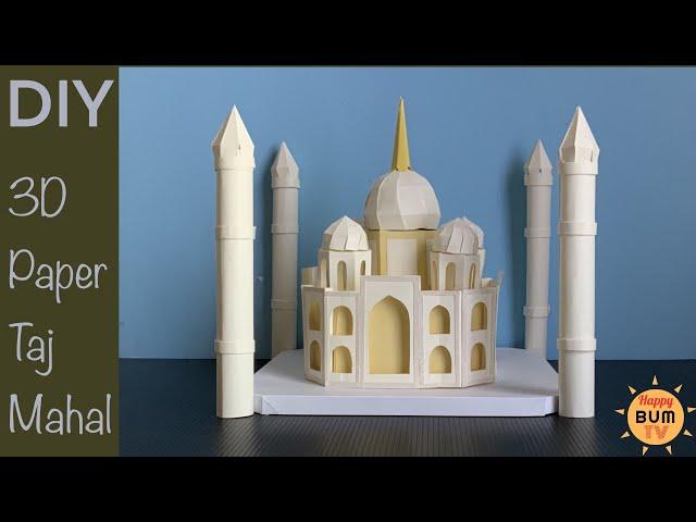 HOW TO MAKE 3D PAPER TAJ MAHAL PALACE I DIY SCHOOL PROJECT PAPER CRAFTS