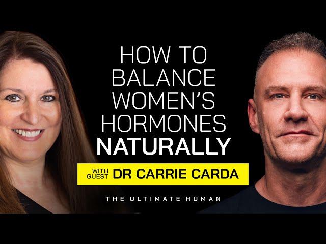 How to Balance Women’s Hormones Naturally, A Guide to Fertility & Menopause with Dr. Carrie Carda MD