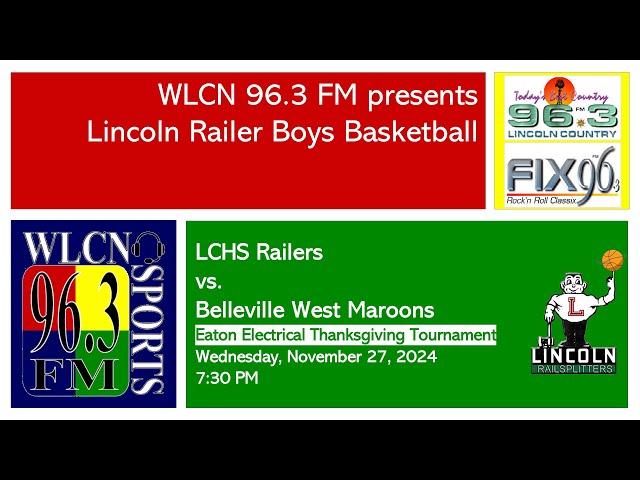 11/26/2024 - LCHS Railer Boys Basketball vs. Belleville West