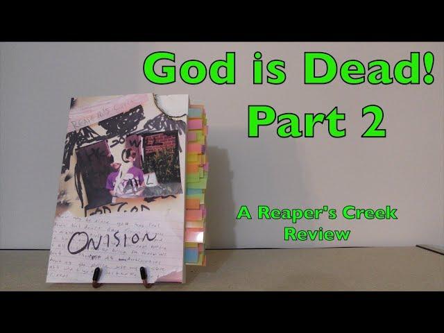 God is Rapidly Ceasing to Exist! A Review of Reaper's Creek by Onision (Part 2)